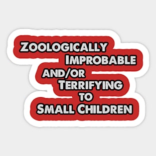 zoologically improbable Sticker